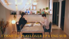 EP.6. cosmetic playlover ENG SUB COMPLETE