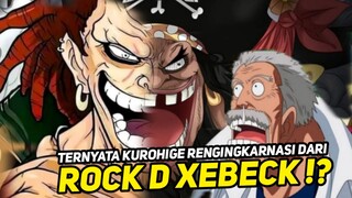 MENGERIKAN !! KUROHIGE TERNYATA MEMPUNYAI HUBUNGAN DENGAN ROCK D XEBECK !! ONE PIECE TERBARU