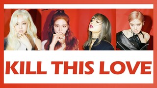 [THAISUB] BLACKPINK - Kill This Love #เล่นสีซับ