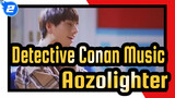 [Detective Conan Music] ED58 Aozolighter - Cellchrome_2