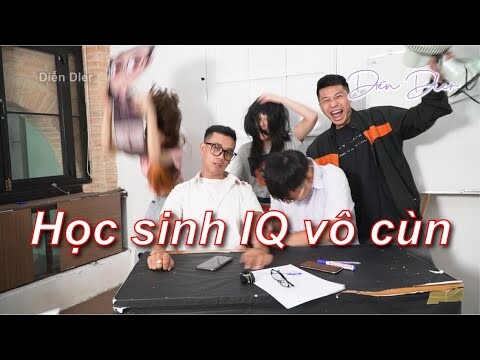 LỚP HỌC KHÔNG QUẠO TẬP 9 | Diễn Dler