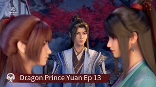 Dragon Prince Yuan Ep 13