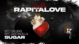 RAPITALIVE | SUGAR - RPT ORIJINN x RPT JASONDILLA (Rapitalove EP)