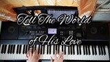 Tell The World Of His Love (Trina Belamide)