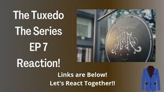 The Tuxedo Ep7 Reaction (with link)