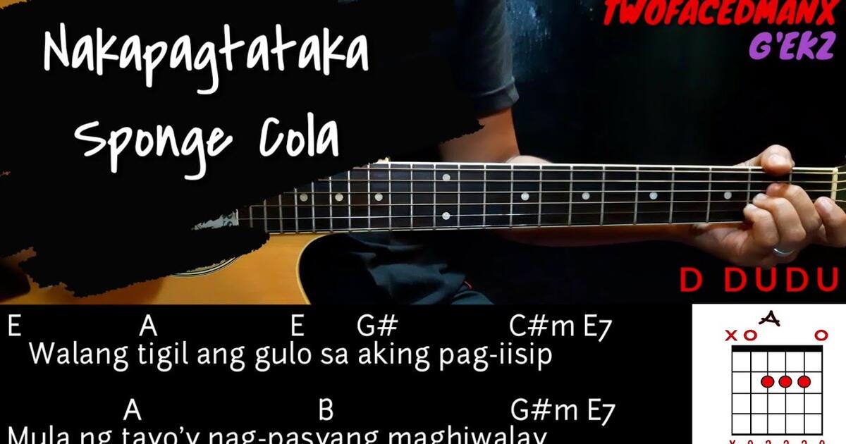 Nakapagtataka - Sponge Cola (Guitar Cover With Lyrics & Chor