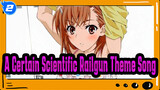 [A Certain Scientific Railgun] Theme Song-Only my railgun_2