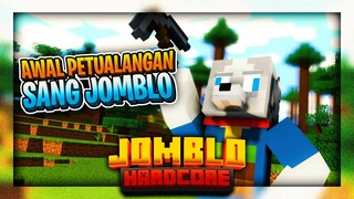 AWAL PETUALANGAN SI JOMBLO - Jomblo Hardcore #1