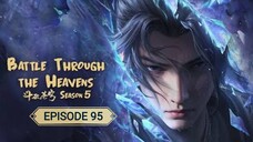 Battle Through The Heaven S5 Episode 95 (INDO)