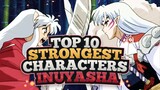 Top 10 STRONGEST Inuyasha Characters