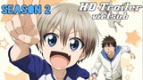 Uzaki-chan wa asobitai Ss2 PV [ Vietsub ] | Anime 2021