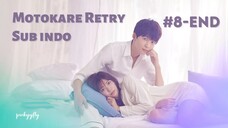 Motokare Retry Ep.8-End Sub Indo | Jdrama | Dorama