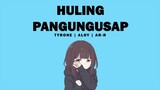 Huling Pangungusap - Tyrone | Aloy | Ar-R