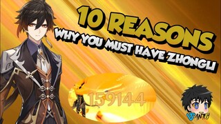 10 REASONS "WHY YOU MUST HAVE ZHONGLI" - GENSHIN IMPACT