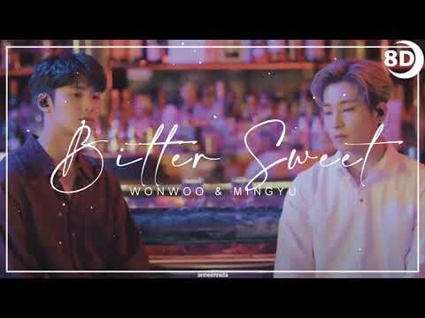 [8D]WONWOO X MINGYU 'Bittersweet (feat. LeeHi)'| BASS BOOSTED CONCERT EFFECT | USE HEADPHONES 🎧