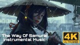 The Way Of Samurai- Instrumental Music