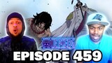 Ace's Father Is WHO!?! One Piece Marineford Reaction - Episode 459