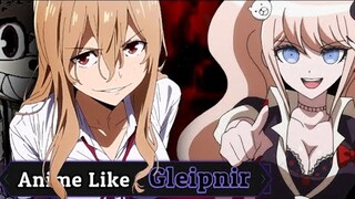 5 ANIME LIKE Gleipnir