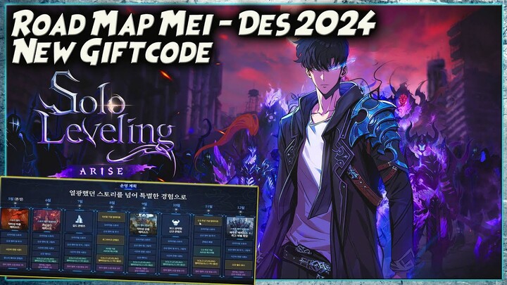 GIFTCODE BARU - ROAD MAP MEI Sampe DES 2024 / BANYAK FITUR BARU!! 🔥 SOLO LEVELING ARISE