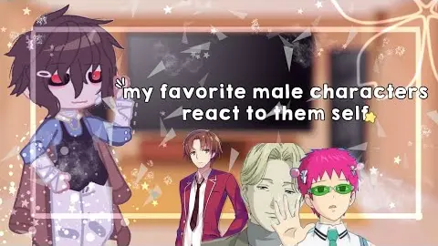 ❛❛My Favorite Male Characters React Each To Other❜❜「Gacha Club - • aidawxs⁺⁶² ! • 」