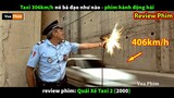 Taxi Bão Táp 406km/h khiến Cảnh Sát Méo Mặt - review phim Quái Xế 2
