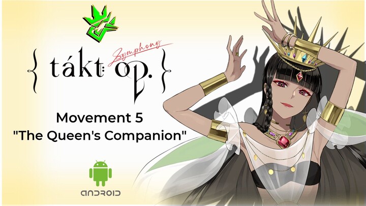 The Queen's Companion | Takt: Op. Symphony | Walktrough | Android Mobile