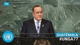 🇬🇹 Guatemala - President Addresses United Nations General Debate, 77th Session (English) | #UNGA