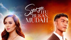 Syurga Itu Bukan Mudah | Episod 1