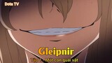Gleipnir Tập 1 - Một con quái vật