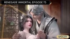 RENEGADE IMMORTAL EPISODE 75 SUB INDO - nyawa li muwan dalam bahaya