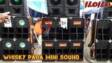 Umuusok Pero Tuloy Parin! WHISKY PAPA Mini Sound | SoundAdiks