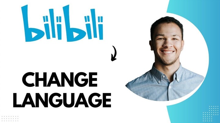 How to Change Language on Bili Bili (Best Method)