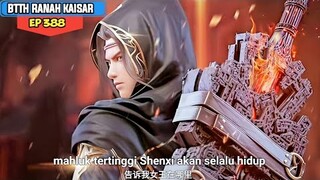 Battle Through The Heavens ranah kaisar episode 388 sub indo