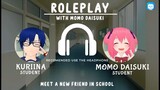 [ ROLEPLAY ] WITH MOMO DAISUKI - Meet a new friend in school