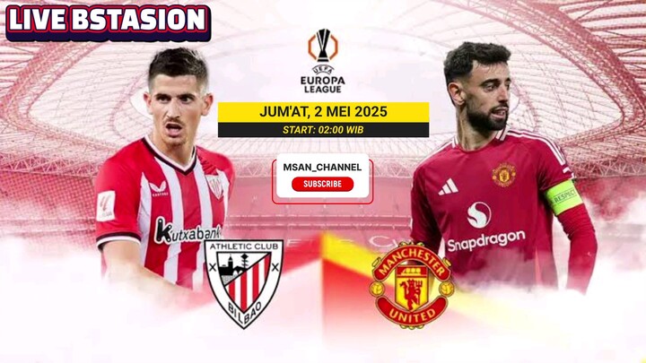 LIVE ATLETICO BILBAO VS MANCHESTER UNITED | LEAGUE EUROPA 2025