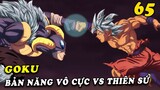 Trạng thái mạnh nhất Goku vs sức mạnh thiên sứ Moro - Phân tích Dragon Ball Super chap 65 mới nhất