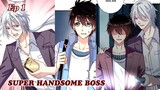 Ep 1 Super Handsome Boss | Yaoi Manga | Boys' Love