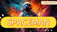 SPACEMAN - 2024 MOVIE