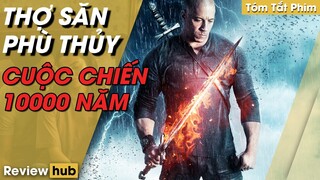 Review Hub | Tóm Tắt Phim THỢ SĂN PHỦ THỦY Cuộc Chiến Không Hồi Kết