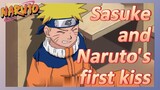 Sasuke and Naruto's first kiss