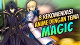 8 Rekomendasi Anime Dengan Tema Magic