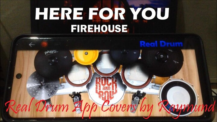 FIREHOUSE - HERE FOR YOU | Real Drum App Covers by Raymund