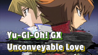 Unconveyable Love | AMV/Jaden Yuki & Alexis Rhodes