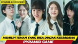 PYRAMID GAME - EPISODE 02 - MEMILIH TEMAN YANG BISA DIAJAK KERJASAMA
