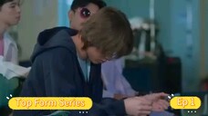 Top Form Series Ep 1 (BL SERIES)Thailand [Eng Sub]