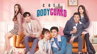 CUTE BODYGUARD  EP.6 CHINESE DRAMA