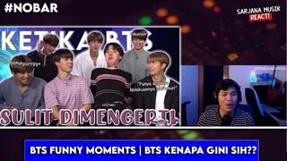 BTS funny moments | BTS KENAPA GINI SIH?? (sub indo) | SARJANA MUSIK REACT