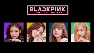 BLACKPINK : Light Up the Sky (2020)