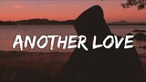 ANOTHER LOVE - Tom odell [ Lyrics ] HD