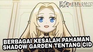 Kesalahpahaman Shadow Garden ke Cid